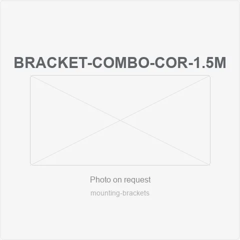 BRACKET-COMBO-COR-1.5M for mounting brackets - RainboParts