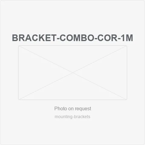 BRACKET-COMBO-COR-1M for mounting brackets - RainboParts