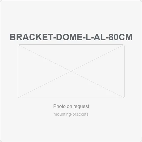 BRACKET-DOME-L-AL-80CM for mounting brackets - RainboParts