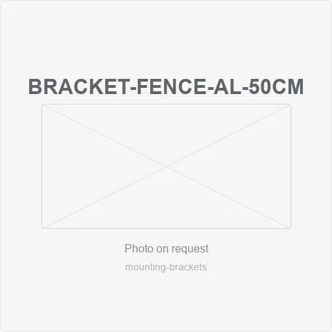 BRACKET-FENCE-AL-50CM for mounting brackets - RainboParts