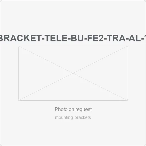 BRACKET-TELE-BU-FE2-TRA-AL-1M-2M for mounting brackets - RainboParts