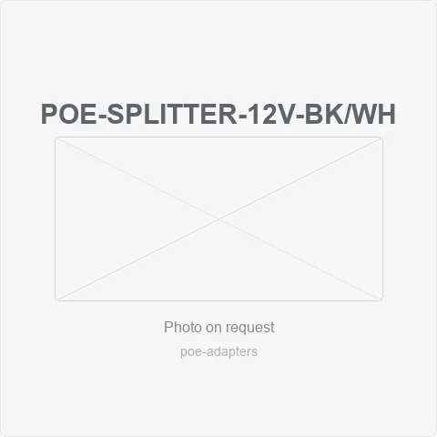 PoE-Splitter-12V-BK/WH poe splitter 12v output (30m) for poe adapters - RainboParts